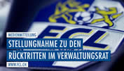 Der FCL nimmt Stellung zu den Rücktritten im VR